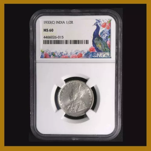 British India 1/2 Rupee, 1933 (C) Calcutta NGC MS 60 King George V 4466026-015