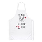You Might Be An Idiot Chefs Apron - Girlfriend Boyfriend Valentines Day Funny