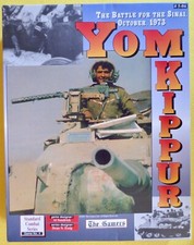 Yom Kippur: The Battle for the Sinai, October 1973 The