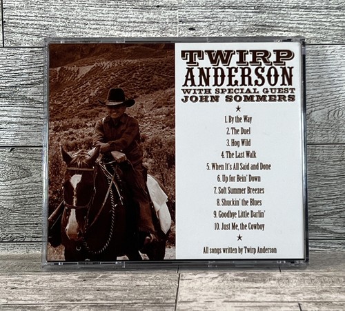 Just Me, The Cowboy By Twirp Anderson (CD, 2001) With John Sommers RARE - Picture 2 of 4