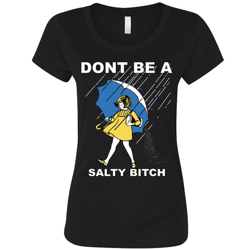 🔥 Don't Be A Salty Bitch Damen T-Shirt lustig Damen Witz sarkastisch Geschenk Shirt - Bild 4 von 10