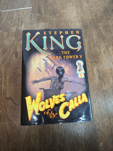 Wolves of the Calla The Dark Tower Book V 5 Stephen King First Trade Edition