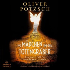 Oliver Pötzsch | Das Mädchen und der Totengräber (Die Totengräber-Serie 2)