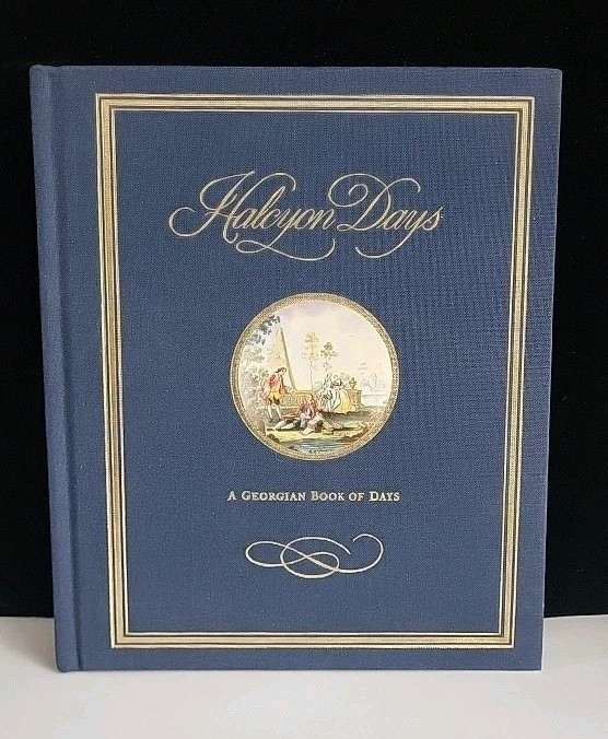 『Halcyon Days: A Georgian Book of Days』 Halcyon Days: A Georgian Book of Days. New 1991 UK | eBay