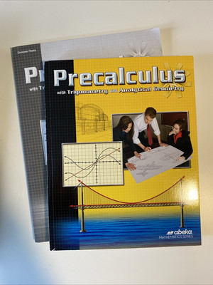 Abeka PreCalculus With Trigonometry and Analytical Geometry Text & Quizzes/tests