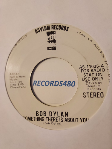 1974 White label Promo 45 Bob Dylan "Something there is about You" Asylum Stereo - Imagen 2 de 2
