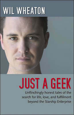 Just a Geek - Whil Wheaton, 9780596007683, hardcover - Picture 1 of 1