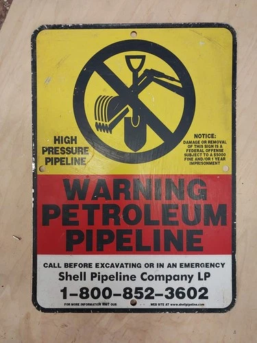 Old Vintage Warning Petroleum Pipeline Heavy Metal Sign Shell Pipeline Company