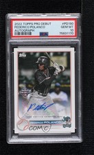 2022 Topps Pro Debut Auto Federico Polanco #PD-190 PSA 10 GEM MT Auto 12hh