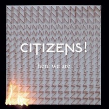 Here We Are by Citizens! [Audio CD]