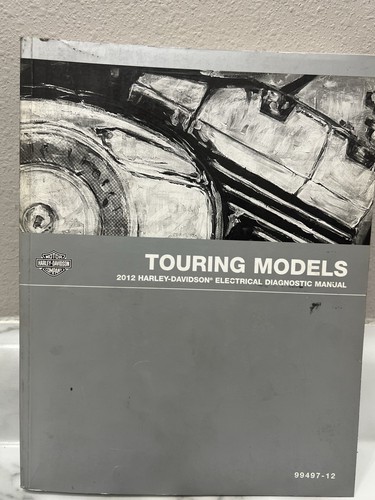 2012 Harley Davidson Touring Models Electrical Diagnostic Shop Manual 99497-12