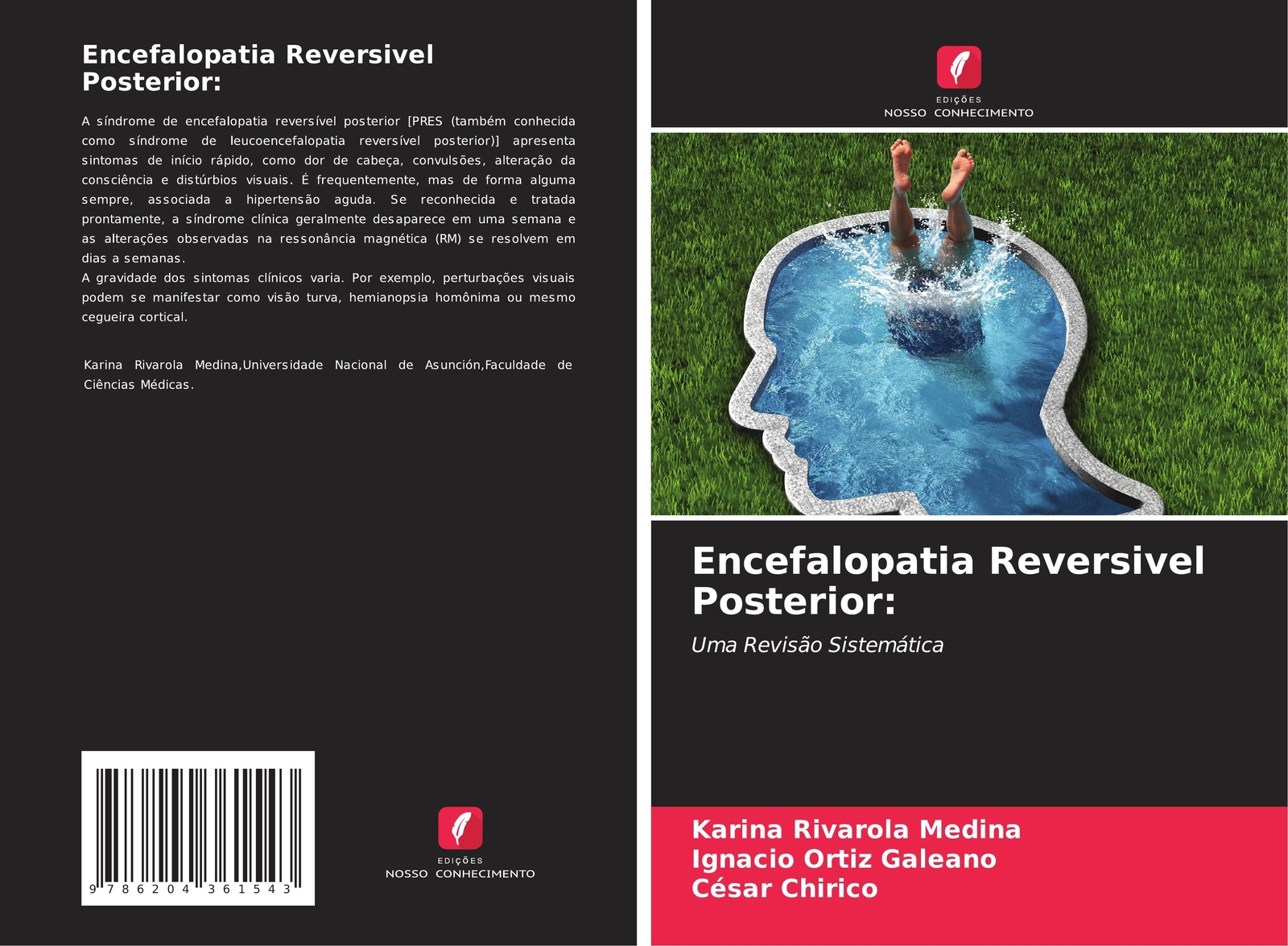 Karina Rivarola Medina (u. A.) | Encefalopatia Reversivel Posterior: |