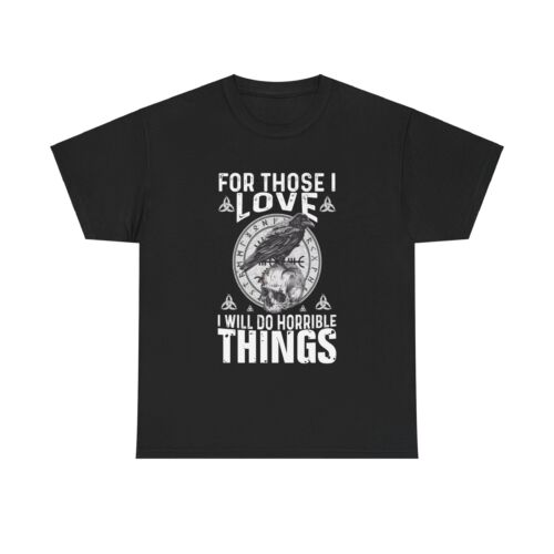 Camiseta For Those i love I will do Horrible Things - Imagen 3 de 17