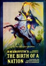 The Birth of a Nation by D.W. Griffith: New