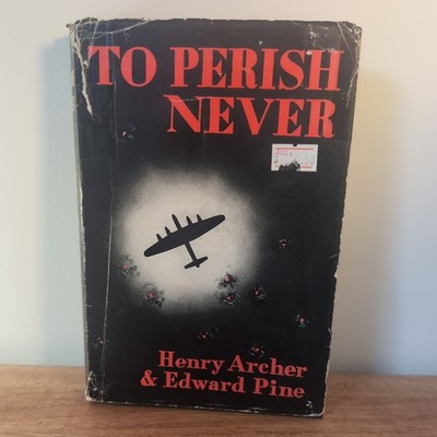 To Perish Never (Henry Archer & Edward Pine - 1954)