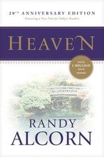 Heaven: A Comprehensive Guide to Everything the Bible Says About Our Eternal...