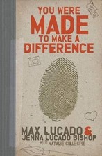 You Were Made to Make a Difference: An Interactive Teen Devotional to Finding Yo