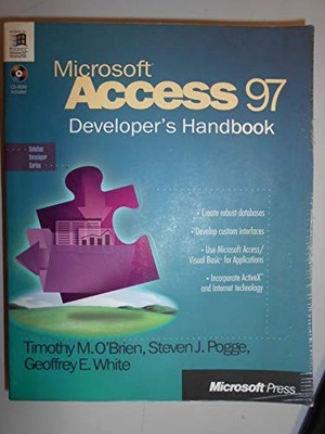 Microsoft Access 97 Developers Handbook (Solution Deve by O'Brien, P. 1572313587