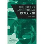 The Greeks and Hedging Explained by Peter Leoni (Paperback, 2014)