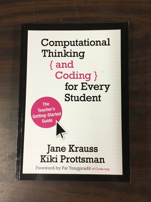Computational Thinking and Coding for Every Student-Jane Krauss-VG 
