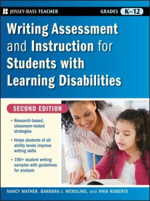Writing Assessment and Instruction for Students with Learning Disabilities by...