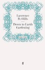 Down to Earth Gardening by Lawrence D. Hills (Paperback, 2008)