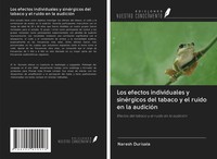 Naresh Durisala | Los Efectos Individuales Y SinéRgicos Del Tabaco Y El Ruido...