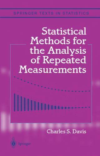 Springer Texts in Statistics Ser.: Statistical Methods for the Analysis ...