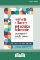 Celeste R. Warren (U. A.) | How To Be A Diversity And Inclusion Ambassador