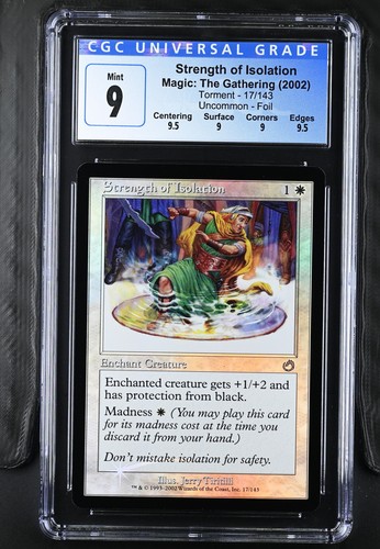 STRENGTH OF ISOLATION Torment Foil U CGC 9 Q++ MTG [Nostalgium] - Picture 1 of 2