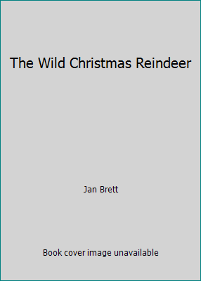 Das wilde Weihnachtsrentier von Jan Brett - Bild 1 von 1