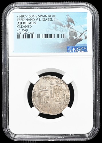 COLONIAL ERA SPAIN. Ferdinand and Isabella, 1474-1504 Silver Real, NGC AU - Picture 3 of 4