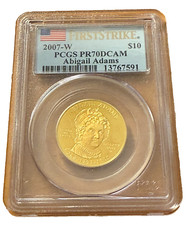US 2007 W Gold 1/2 oz $10 PCGS PR70DCAM First Spouse Series - Abigail Adams 3098.26 per troy oz