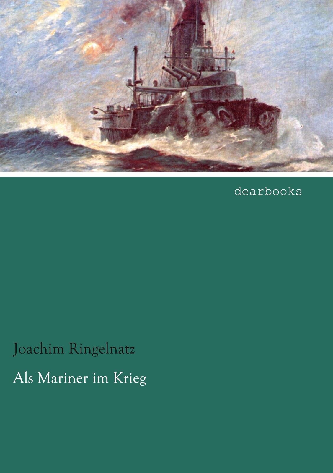Thumbnail - Als Mariner Krieg | Buch | 9783954558162