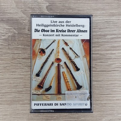 Die Oboe im Kreise ihrer Ahnen von Pifferari di Santo Spirito MC Kassette in Hül