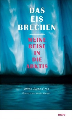 Das Eis brechen | Julien Blanc-Gras, Annika Klapper | deutsch | Briser la glace