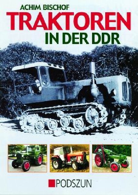 Achim Bischof Traktoren In Der Ddr