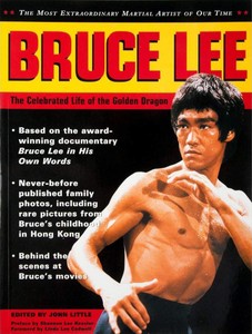 Bruce-Lee-The-Celebrated-Life-of-the-Golden-Dragon-by-John-Little-2000