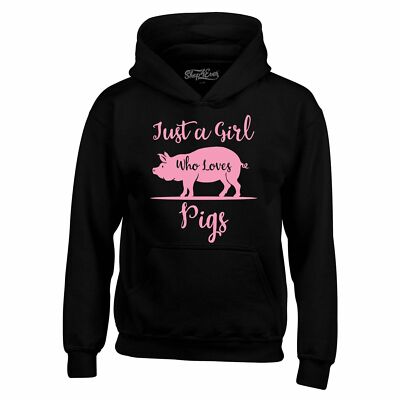 Just A Girl Who Loves Pigs Hoodies Pig Lover Pig Mom Farmer Sweatshirts