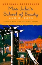 Miss Julia's School of Beauty : A Novel Paperback Ann B. Ross