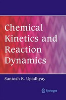 Santosh K. Upadhyay | Chemical Kinetics And Reaction Dynamics | Buch | Englisch