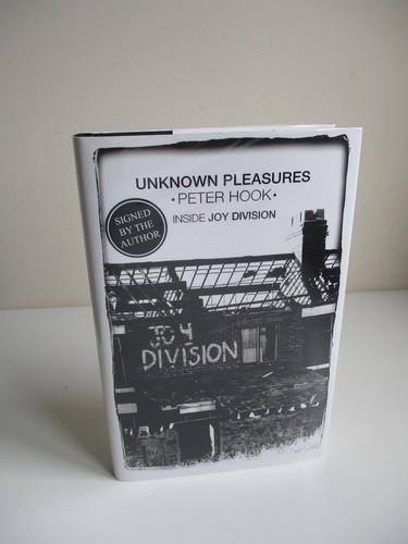 SIGNED Peter Hook UNKNOWN PLEASURES Inside Joy Division 2012 FIRST EDITION Fine