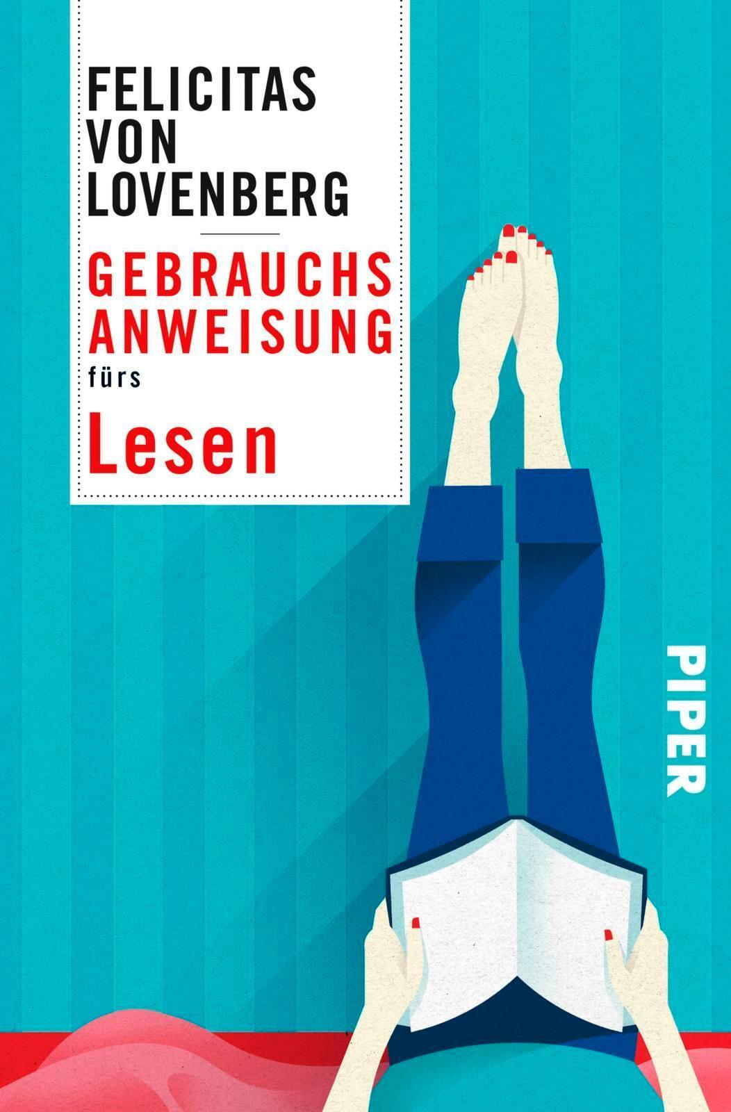 Felicitas Von Lovenberg | Gebrauchsanweisung Fürs Lesen | Buch |