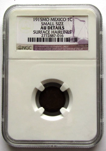 Mexico 1915 1 CENTAVO NGC AU Details Bronze Mexico City Mint Coin