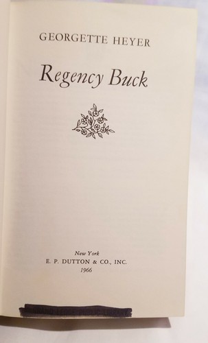 Regency Buck von Georgette Heyer 1966 1st Edition 1st Print Vintage Hardcover DJ. - Bild 4 von 7