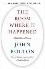 The Room Where It Happened: A White House Memoir