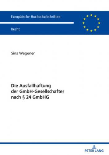 Die Ausfallhaftung Der Gmbh-gesellschafter Nach 24 Gmbhg