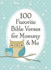100 Favorite Bible Verses for Mommy and Me by Jack Countryman (Hardback, 2012)