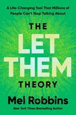 The Let Them Theory: A Life-Changing Tool That Millions of People Can't Stop...