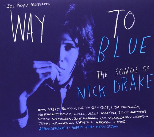 VARIOUS ARTISTS Way To Blue - The Songs of Nick Drake (CD) (US IMPORT) - Picture 1 of 2
